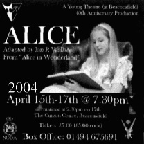 Adapted from Lewis Carroll's Alice in Wonderland by Ian R. Wallace. Performed by the Young Theatre in 2004.