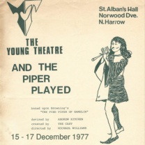 Devised by Andrew Kitchen. Performed by the Young Theatre at Harrow in 1977