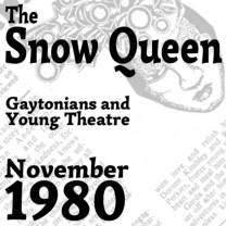 by Gaytonians and Young Theatre, performed at Gayton High School on 27 - 29 November, 1980